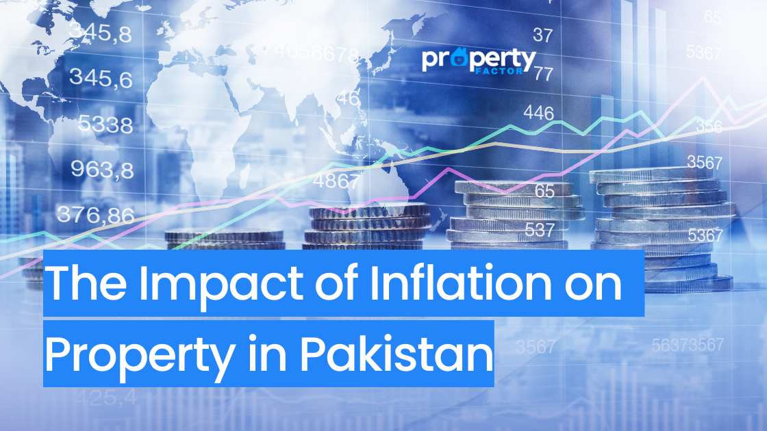 impact of inflation on property in Pakistan